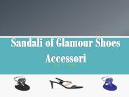 Sandali of Glamour Shoes Accessori