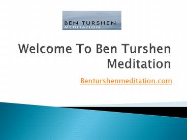 Ben Turshen - Vedic Meditation NYC