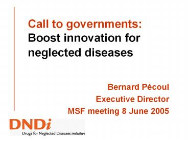 Call to governments: Boost innovation for neglected diseases