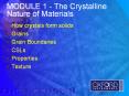 MODULE 1 - The Crystalline Nature of Materials PowerPoint PPT Presentation