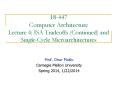 18-447 Computer Architecture Lecture 4: ISA Tradeoffs (Continued) and Single-Cycle Microarchitectures PowerPoint PPT Presentation
