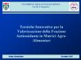 Tecniche Innovative per la Valorizzazione della Frazione Antiossidante in Matrici Agro-Alimentari PowerPoint PPT Presentation