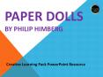 Paper Dolls by Philip Himberg PowerPoint PPT Presentation
