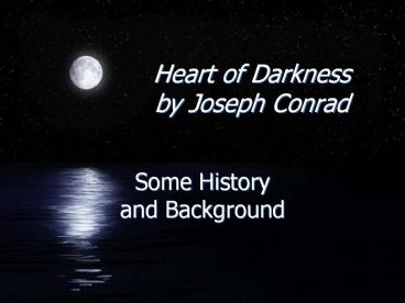 Heart of Darkness by Joseph Conrad