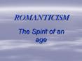 ROMANTICISM PowerPoint PPT Presentation