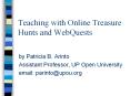 Teaching with Online Treasure Hunts and WebQuests PowerPoint PPT Presentation
