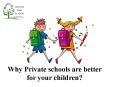 Why Private schools are better for your children? PowerPoint PPT Presentation