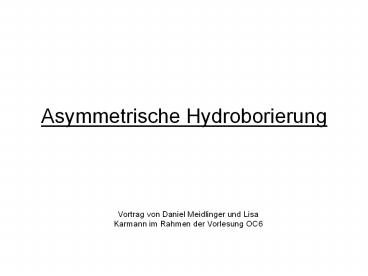 Asymmetrische Hydroborierung