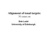Alignment of tonal targets: 30 years on