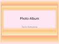 Photo Album PowerPoint PPT Presentation