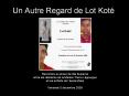 Un Autre Regard de Lot Kot PowerPoint PPT Presentation