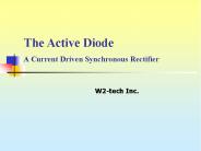 The Active Diode A Current Driven Synchronous Rectifier