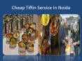 Cheap Tiffin Service In Noida