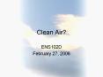 Clean Air? PowerPoint PPT Presentation