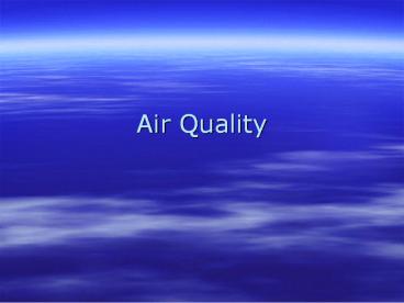 Air Quality