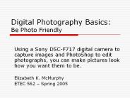 Digital Photography Basics: Be Photo Friendly