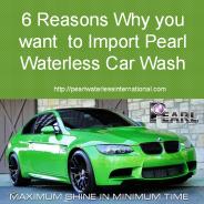 6 Reasons Why you want  to Import Pearl Waterless Car Wash  �