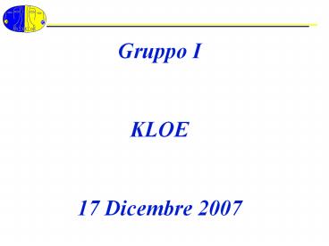 KLOE @ FlaviaNet Orsay07