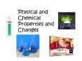 Physical and Chemical Properties and Changes PowerPoint PPT Presentation