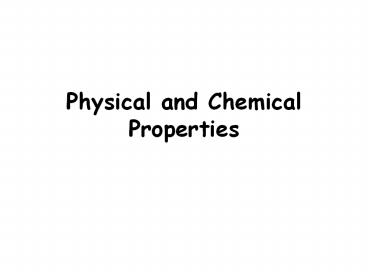 Physical and Chemical Properties