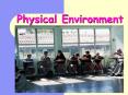 Physical Environment PowerPoint PPT Presentation