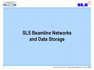 SLS Beamline Networks and Data Storage