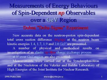 Measurements of Energy Behaviours of Spin-Dependent np Observables over a GeV Region