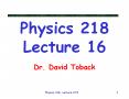 Physics%20218%20Lecture%2016 PowerPoint PPT Presentation