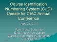 Course Identification Numbering System (C-ID) Update for CIAC Annual Conference PowerPoint PPT Presentation