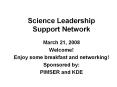 Science Leadership Support Network PowerPoint PPT Presentation