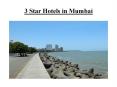 3 Star Hotels in Mumbai PowerPoint PPT Presentation