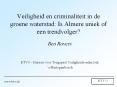Veiligheid en criminaliteit in de groene waterstad: Is Almere uniek of een trendvolger? PowerPoint PPT Presentation