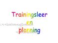 Trainingsleer PowerPoint PPT Presentation