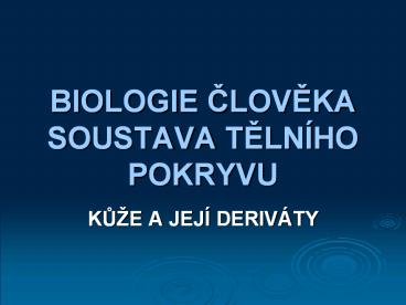 BIOLOGIE CLOVEKA SOUSTAVA TELN