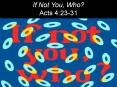 If Not You, Who? PowerPoint PPT Presentation