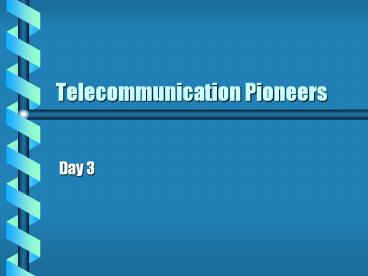Telecommunication Pioneers