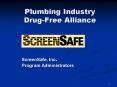 Plumbing Industry Drug-Free Alliance PowerPoint PPT Presentation