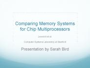 Comparing Memory Systems for Chip Multiprocessors