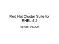 Red Hat Cluster Suite for RHEL 5.2 PowerPoint PPT Presentation