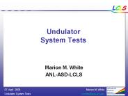 Undulator System Tests