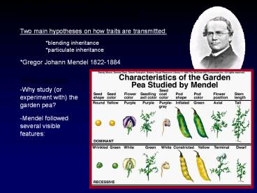 *Gregor Johann Mendel 1822-1884