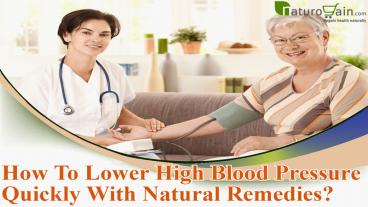 How To Lower High Blood Pressure Quickly With Natural Remedies?