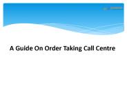 A Guide On Order Taking Call Centre