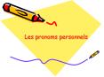 Les pronoms personnels PowerPoint PPT Presentation