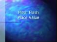 Math Flash Place Value PowerPoint PPT Presentation