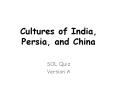 Cultures of India, Persia, and China PowerPoint PPT Presentation