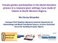 Female gender participation in the blood donation process in a resource poor settings: Case study of Sokoto in North Western Nigeria. PowerPoint PPT Presentation