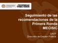 Seguimiento de las recomendaciones de la Primera Ronda MECISIC PowerPoint PPT Presentation