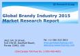 Global Brandy Industry 2015 Market Research Report PowerPoint PPT Presentation