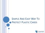 Simple And Easy Way To Protect Plastic Cards